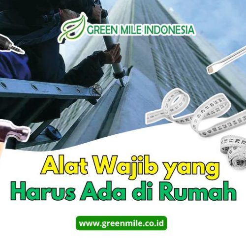 Rekomendasi Alat Pertukangan Wajib untuk Perawatan Rumah & Renovasi