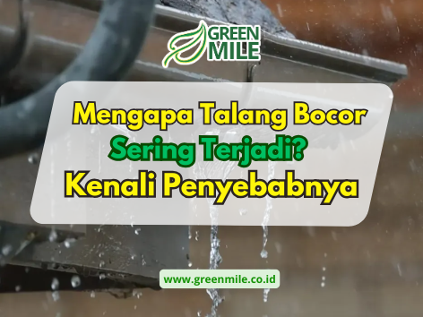 Mengapa Talang Bocor Sering Terjadi? Kenali Penyebab dan Cara Mengatasinya